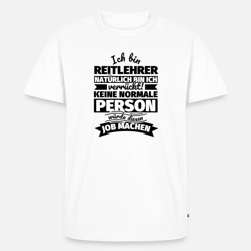 Reitlehrer Geschenke - Männer Premium Bio T-Shirt - Weiß