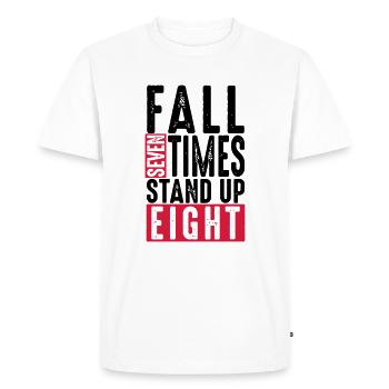 Fall seven times stand up eight - Spruch - Humor - Men's Premium Organic T-Shirt - white - Front - Nico (187cm)