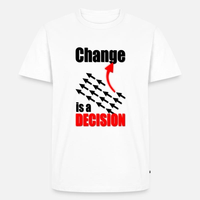 Change Is A Decision - Männer Premium Bio T-Shirt - Weiß