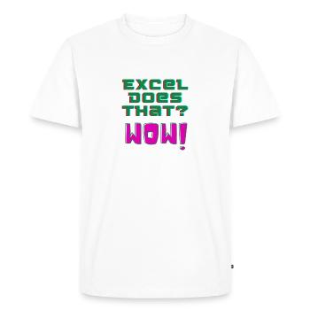 Excel does that? WOW! - Men's Premium Organic T-Shirt - white - Front - Nico (187cm)
