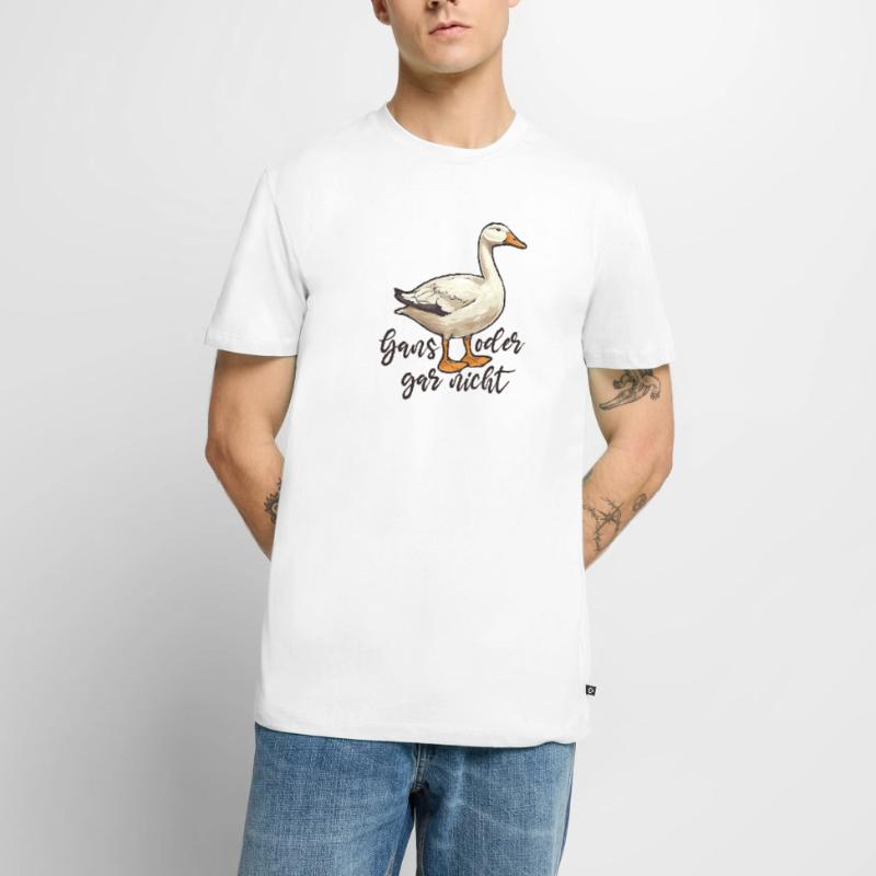 Gans oder gar nicht Männer Premium Bio T-Shirt