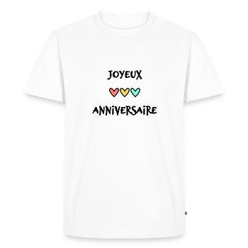 ANNIVERSAIRE. HAPPY BIRTHDAY. JOYEUX ANNIVERSAIRE. - T-shirt Premium bio Homme - blanc - Devant - Nico (187cm)