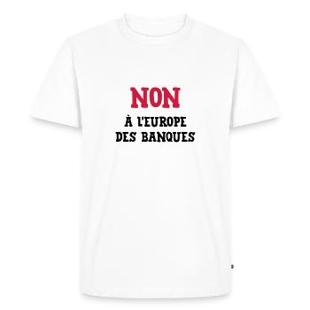 Syndicat Politique Banque Gauche Insoumis Peuple - T-shirt Premium bio Homme - blanc - Devant - Nico (187cm)