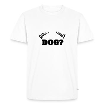 Qui est votre chien ? - T-shirt Premium bio Homme - blanc - Devant - Nico (187cm)