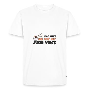 Amateur de cuisine japonaise Ne me faites pas utiliser Voice Sushi - T-shirt Premium bio Homme - blanc - Devant - Nico (187cm)