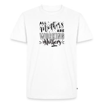 All Mothers are Working Mothers - Men's Premium Organic T-Shirt - white - Front - Nico (187cm)