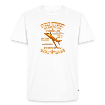 TRY TO KILL YOU Pilot Gift For Flight Instructor - Men's Premium Organic T-Shirt - white - Front - Nico (187cm)