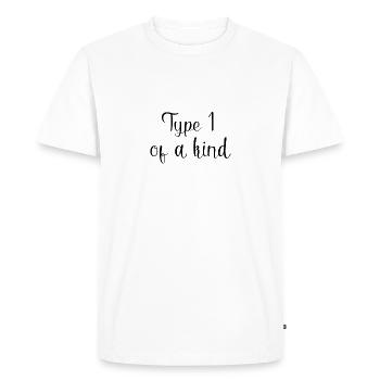 Type 1 of kind, Type One Diabetes , gift 2021 - T-shirt Premium bio Homme - blanc - Devant - Nico (187cm)