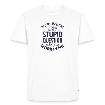 Question stupide dans HR Gift, Funny Human Resources - T-shirt Premium bio Homme - blanc - Devant - Nico (187cm)