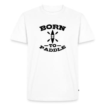 BORN TO PADDLE Kajak Kajakfahrer Kayak - T-shirt Premium bio Homme - blanc - Devant - Nico (187cm)