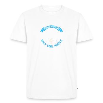 Programming Isn't For Everyone Only Cool People - Men's Premium Organic T-Shirt - white - Front - Nico (187cm)