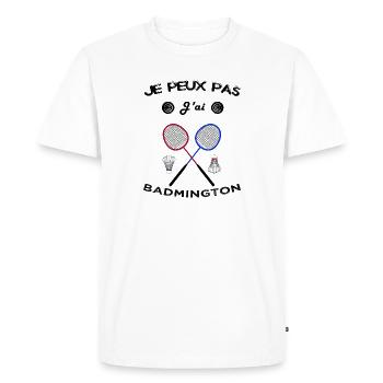 T-SHIRT Je peux pas j'ai badmington cadeau - T-shirt Premium bio Homme - blanc - Devant - Nico (187cm)