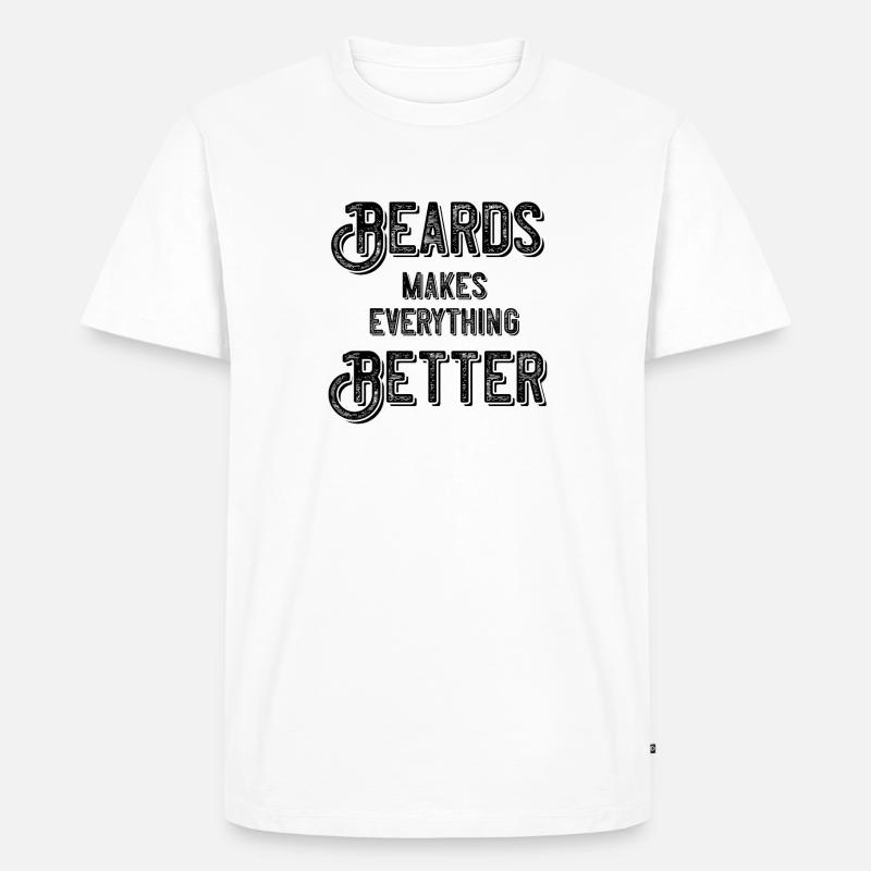 Beards makes everything better - Männer Premium Bio T-Shirt - Weiß