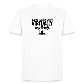 Reading Teachers Can Do Virtually Anything - Men's Premium Organic T-Shirt - white - Front - Nico (187cm)