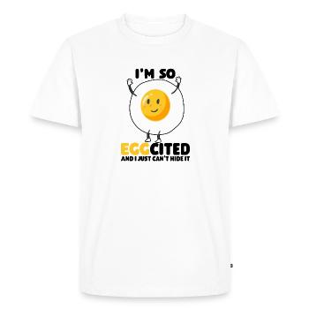 I'm So Egg Cited Can't Hide It Egg Pun Funny - Men's Premium Organic T-Shirt - white - Front - Nico (187cm)