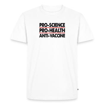 Pro Science Pro Health Anti Vaccine Anti-Vaxxer - Men's Premium Organic T-Shirt - white - Front - Nico (187cm)