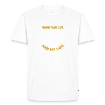 Tout ce dont j’ai besoin, c’est de Mountain Cur et de Hog Hunting - T-shirt Premium bio Homme - blanc - Devant - Nico (187cm)