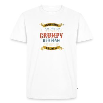 I Never Dreamed That I'd Become A Grumpy Old Man - Men's Premium Organic T-Shirt - white - Front - Nico (187cm)