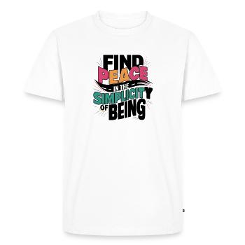 Trouvez la paix dans la simplicité d’être Art Print - T-shirt Premium bio Homme - blanc - Devant - Nico (187cm)