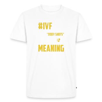 Traitements de fertilité Drôle FIV Journée de prélèvement d’ovules - T-shirt Premium bio Homme - blanc - Devant - Nico (187cm)