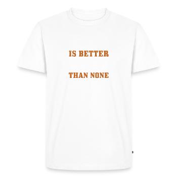 Un mauvais plan vaut mieux que rien du tout - T-shirt Premium bio Homme - blanc - Devant - Nico (187cm)