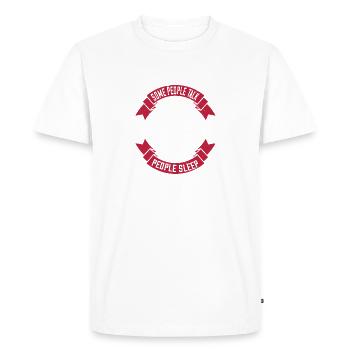Some people talk in their sleep. Lecturers talk - Men's Premium Organic T-Shirt - white - Front - Nico (187cm)