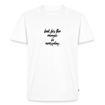 Look for the magic in every day, present - Men's Premium Organic T-Shirt - white - Front - Nico (187cm)