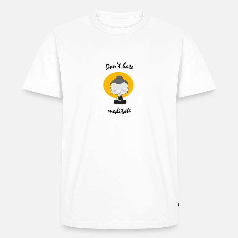 Don't hate mediate Buddhismus - Männer Premium Bio T-Shirt - Weiß