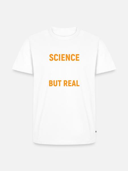 Science like magic but real - Men's Premium Organic T-Shirt - white