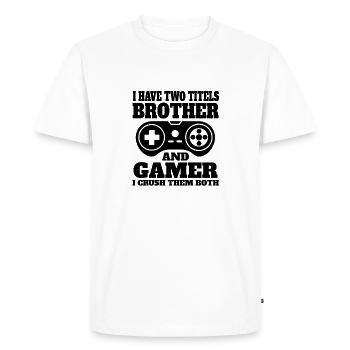 Gamer Brother Gambler Saying Gambling Sister Gaming - Men's Premium Organic T-Shirt - white - Front - Nico (187cm)