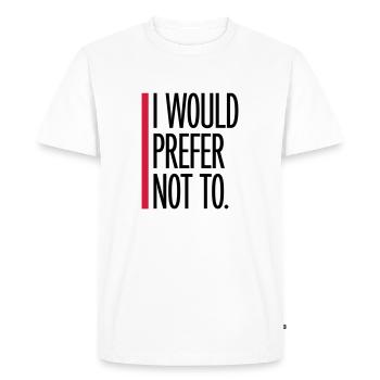 I prefer not to - Men's Premium Organic T-Shirt - white - Front - Nico (187cm)