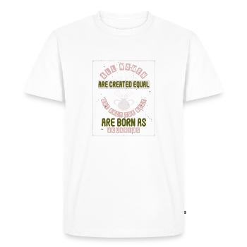 Toutes les femmes sont créées EQual, mais seules les meilleures le sont - T-shirt Premium bio Homme - blanc - Devant - Nico (187cm)