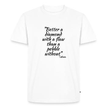 Better a diamond with a flaw than a pebble without - Men's Premium Organic T-Shirt - white - Front - Nico (187cm)