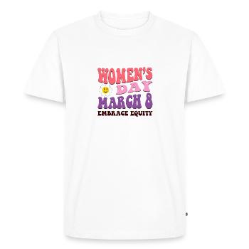 Embrace Equity March 8 2023 International Women's - Men's Premium Organic T-Shirt - white - Front - Nico (187cm)