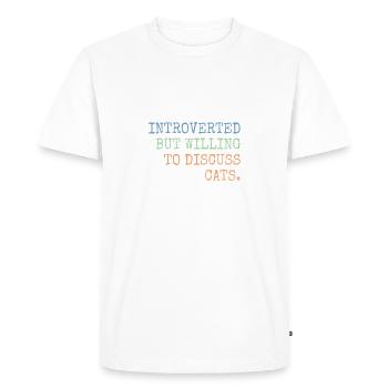 Introverted But Willing To Discuss Cats - Men's Premium Organic T-Shirt - white - Front - Nico (187cm)