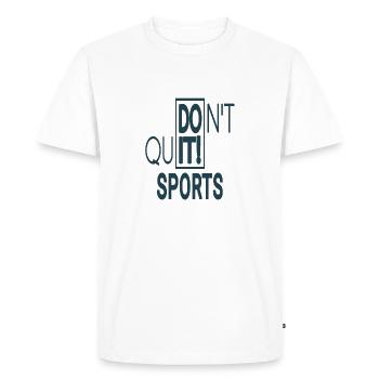 Fais-le! N’abandonnez pas le sport n’abandonnez pas n’abandonnez pas - T-shirt Premium bio Homme - blanc - Devant - Nico (187cm)