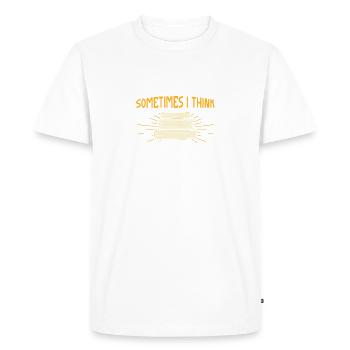 Sometimes I Think I Read Too Much - Men's Premium Organic T-Shirt - white - Front - Nico (187cm)