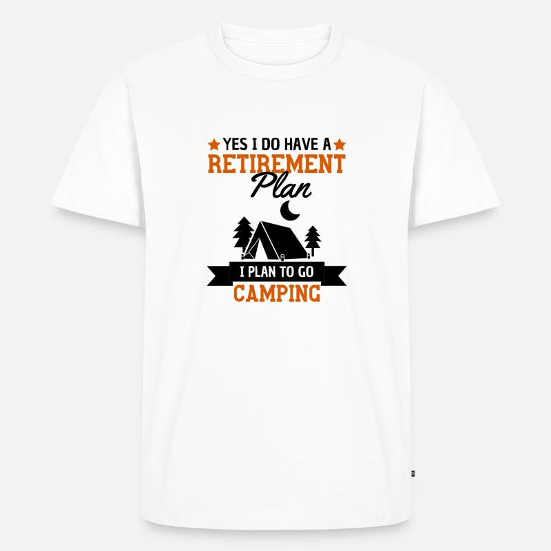 Camping Spruch Ruhestand Plan - Männer Premium Bio T-Shirt - Weiß
