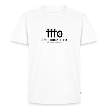 Josip Broz Tito - Bratstvo i Jedinstvo (b) - Men's Premium Organic T-Shirt - white - Front - Nico (187cm)
