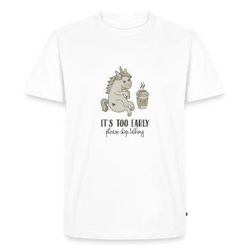 C'est trop tôt! Cadeau de fille de licorne de café - T-shirt Premium bio Homme - blanc - Devant - Nico (187cm)