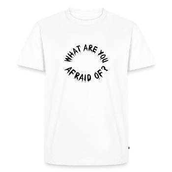 De quoi avez-vous peur - T-shirt Premium bio Homme - blanc - Devant - Nico (187cm)