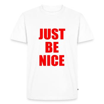 Just be nice - Men's Premium Organic T-Shirt - white - Front - Nico (187cm)
