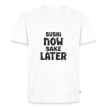 Japanese Food Lover Sushi Now Sake Later Sushi - Men's Premium Organic T-Shirt - white - Front - Nico (187cm)