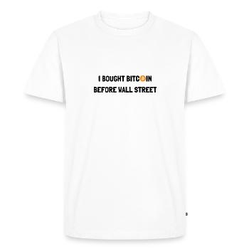 J’AI ACHETÉ DES BITCOINS AVANT WALL STREET - T-shirt Premium bio Homme - blanc - Devant - Nico (187cm)