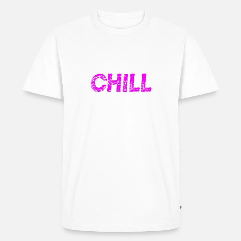 Chill - Geschenkidee - Männer Premium Bio T-Shirt - Weiß