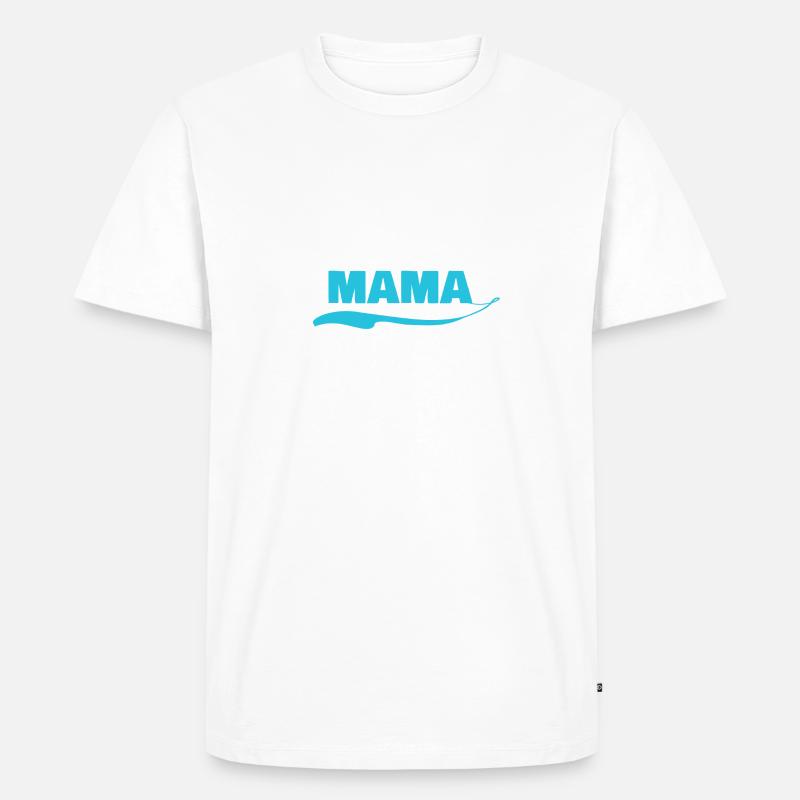 mama - Männer Premium Bio T-Shirt - undefined