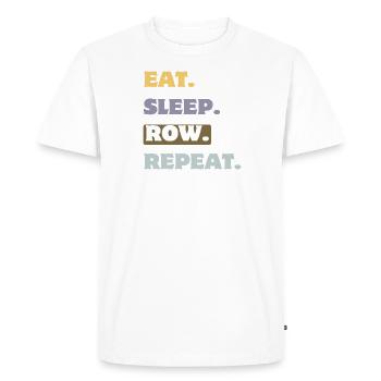 Eat Sleep Row Repeat, Rower's Lifestyle design - Men's Premium Organic T-Shirt - white - Front - Nico (187cm)
