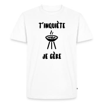 T’inquiète je gère - T-shirt Premium bio Homme - blanc - Devant - Nico (187cm)