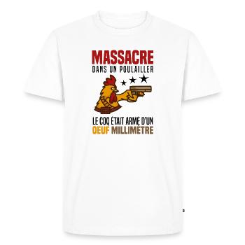 Ferme humour poule jeux de mots gun phrase drôle - T-shirt Premium bio Homme - blanc - Devant - Nico (187cm)