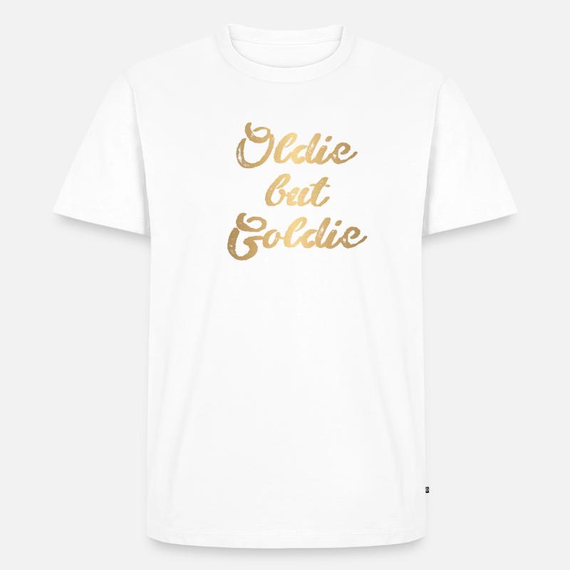 oldie but goldie,gold,oldie,oldtimer - Männer Premium Bio T-Shirt - Weiß